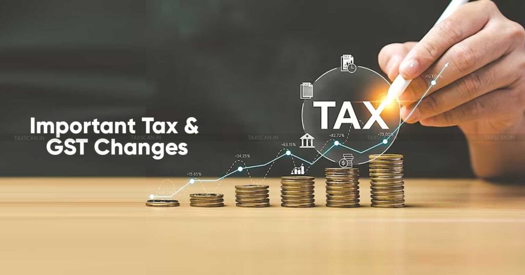 important tax and gst gst important tax gst changes changes in tax and finance gst news gst updates taxscan